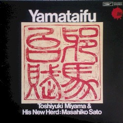Yamataifu by Toshiyuki Miyama and His New Herd  +   M. Sato