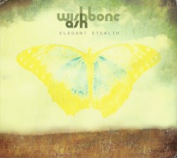 Elegant Stealth by Wishbone Ash