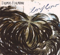 Lowflow by Thomas Fehlmann