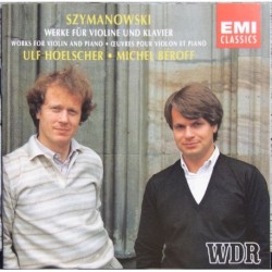 Werke für violine und klavier by Szymanowski ;   Ulf Hoelscher ,   Michel Béroff