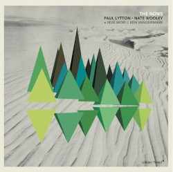 The Nows by Paul Lytton  ˄   Nate Wooley  +   Ikue Mori  &   Ken Vandermark
