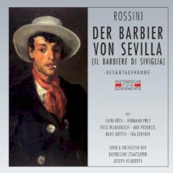 Der Barbier von Sevilla (Il Barbiere di Siviglia) by Rossini ;   Chor  &   Orchester der Bayerischen Staatsoper ,   Joseph Keilberth