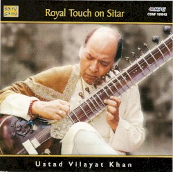 Royal Touch on Sitar by Vilayat Khan
