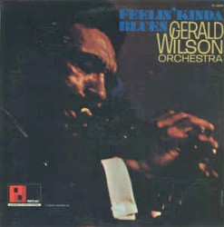 Feelin' Kinda Blues by Gerald Wilson Orchestra