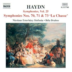 Symphonies, Vol. 25: Nos. 70, 71 & 73 "La Chasse" by Haydn ;   Nicolaus Esterházy Sinfonia ,   Béla Drahos