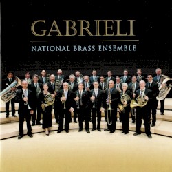 Gabrieli by John Williams ,   Giovanni Gabrieli  &   National Brass Ensemble