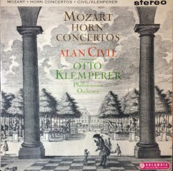 Horn Concertos by Mozart ;   Alan Civil ,   Otto Klemperer ,   Philharmonia Orchestra