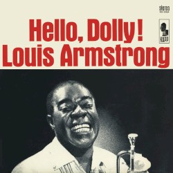 Hello, Dolly! by Louis Armstrong