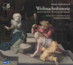 Weihnachtshistorie by Johann Rosenmüller ;  Cantus Cölln ,   Concerto Palatino  &   Konrad Junghänel