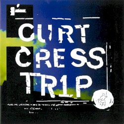 Trip by Curt Cress