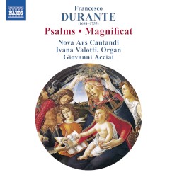 Psalms • Magnificat by Francesco Durante ;   Nova Ars Cantandi ,   Ivana Valotti ,   Giovanni Acciai