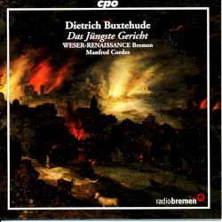 Das Jüngste Gericht by Dieterich Buxtehude ;   Weser-Renaissance Bremen ,   Manfred Cordes