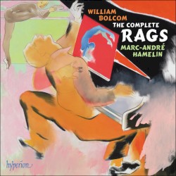 The Complete Rags by William Bolcom ;   Marc-André Hamelin