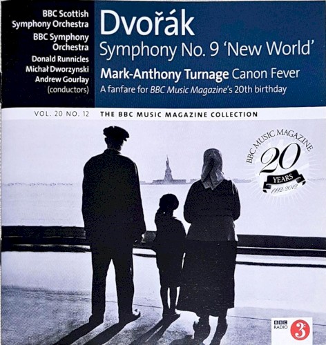 BBC Music, Volume 20, Number 12: Dvořák: Symphony no. 9 'New World' / Mark-Anthony Turnage: Canon Fever