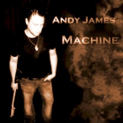 Machine by Andy James