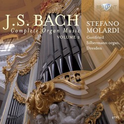 Complete Organ Music, Vol. 2 by Johann Sebastian Bach ;   Stefano Molardi