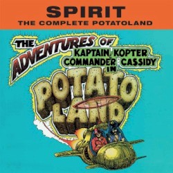 The Adventures of Kaptain Kopter & Commander Cassidy in Potatoland by Spirit