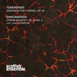 Tchaikovsky: Serenade for Strings, op. 48 / Shostakovich: String Quartet, op. 68 no. 2 by Tchaikovsky ,   Shostakovich ;   Scottish Ensemble