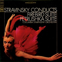 Firebird Suite / Petrushka Suite by Igor Stravinsky ;   Igor Stravinsky  &   Columbia Symphony Orchestra