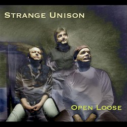Strange Unison by Mark Helias ’   Open Loose