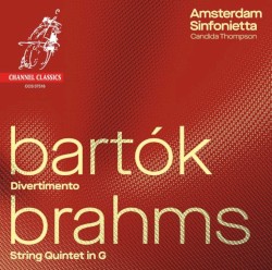 Bartok: Divertimento / Brahms: String Quintet in G by Bartók ,   Brahms ;   Amsterdam Sinfonietta ,   Candida Thompson
