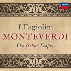 The Other Vespers by Claudio Monteverdi ;   I Fagiolini ,   Robert Hollingworth