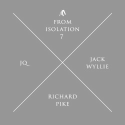 From Isolation 7 by JQ ,   Jack Wyllie  &   Richard Pike