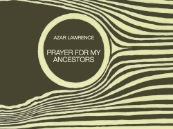 Prayer for My Ancestors by Azar Lawrence ,   Nate Morgan ,   Henry Franklin  &   Alphonse Mouzon