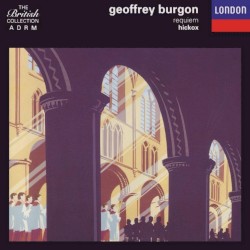 Requiem by Geoffrey Burgon ;   Hickox
