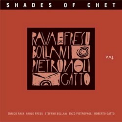 Shades of Chet by Enrico Rava  &   Paolo Fresu