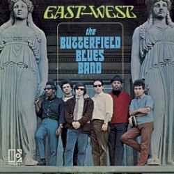 East-West by The Butterfield Blues Band