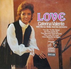 Love by Caterina Valente  With   Werner Müller And His Orchestra
