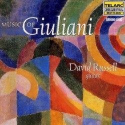 Music of Giuliani by Mauro Giuliani ;   David Russell