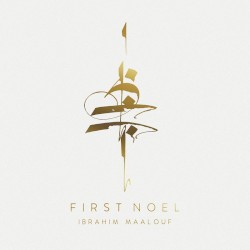 First Noel by Ibrahim Maalouf