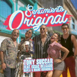 Sentimiento original by Tony Succar  feat.   Issac Delgado ,   Haila  &   Marc Quiñones