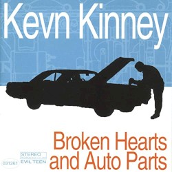 Broken Hearts and Auto Parts by Kevn Kinney