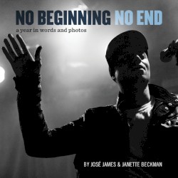 No Beginning No End by José James