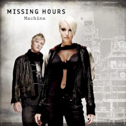 Machine by Missing Hours