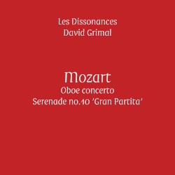 Mozart: Oboe Concerto & ’Gran Partita’ (Live) by Les Dissonances ,   David Grimal  &   Wolfgang Amadeus Mozart