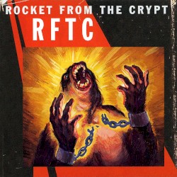 RFTC by Rocket From the Crypt