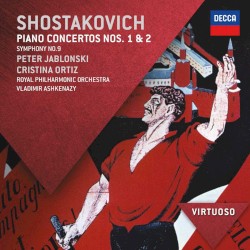 Piano Concertos nos. 1 and 2 / Symphony no. 9 by Shostakovich ;   Peter Jablonski ,   Cristina Ortiz ,   Royal Philharmonic Orchestra ,   Vladimir Ashkenazy
