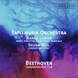 Beethoven: Symphonies nos. 7 & 8 by Ludwig van Beethoven ;   Tafelmusik Baroque Orchestra  conducted by   Bruno Weil