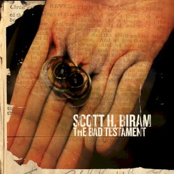The Bad Testament by Scott H. Biram