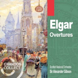 Overtures by Elgar ;   Scottish National Orchestra ,   Sir Alexander Gibson