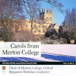 BBC Music, Volume 31, Number 3: Carols From Merton College by Choir of Merton College, Oxford ,   Benjamin Nicholas