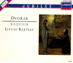 Dvořák: Requiem / Kodály: Psalmus Hungaricus by Dvořák ,   Kodály ;   London Symphony Orchestra ,   István Kertész