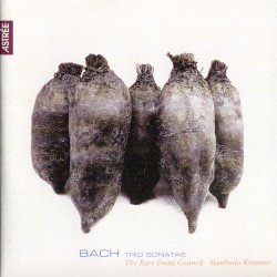 Trio Sonatas by Johann Sebastian Bach ;   The Rare Fruits Council
