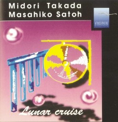 Lunar Cruise by Midori Takada  &   Masahiko Satoh