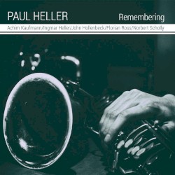 Remembering by Paul Heller