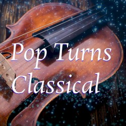Pop Turns Classical by Royal Philharmonic Orchestra